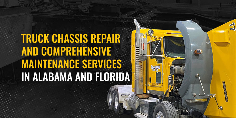 Truck Chassis Repair and Comprehensive Maintenance Services in Alabama and Florida