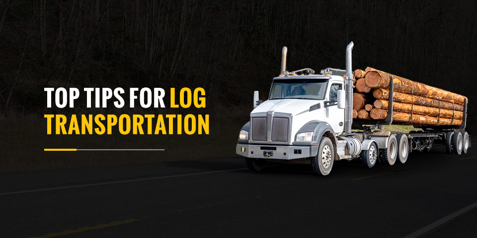 Top Tips for Log Transportation