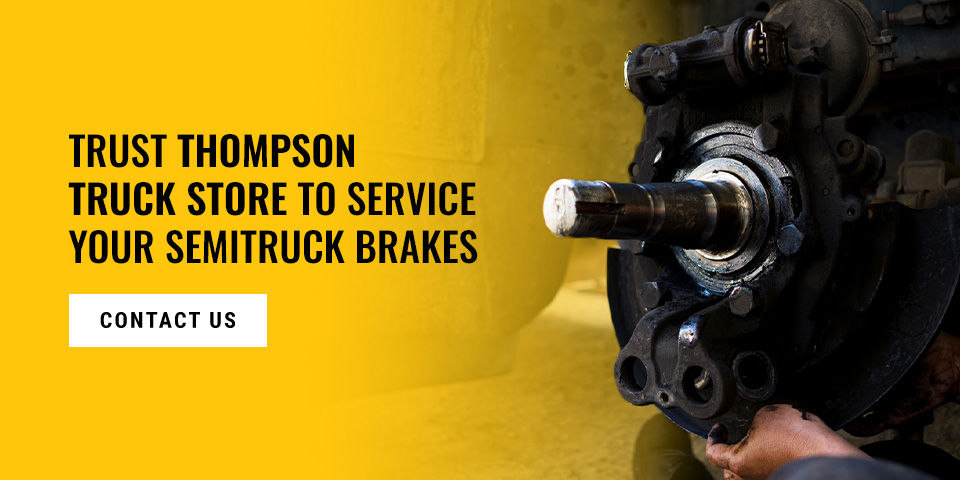 Contact Us for Semi Truck Brakes